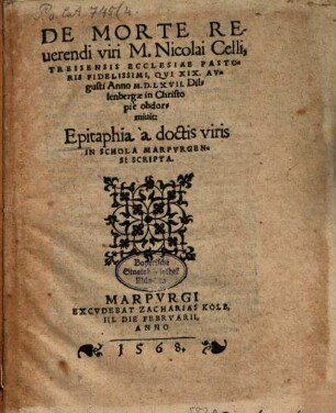 De morte reverendi viri M.Nicolai Celli, Treisensis ecclesiae Pastoris Epitaphia