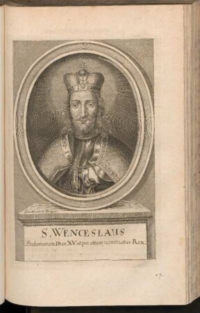 S. Wenceslaus Boehemorum Dux XV. atque etiam nominauts Rex
