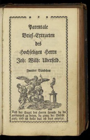 Zweites Bändchen: Parentale Brief-Extracten des hochseligen Herrn Joh. Wilh. Uberfeld