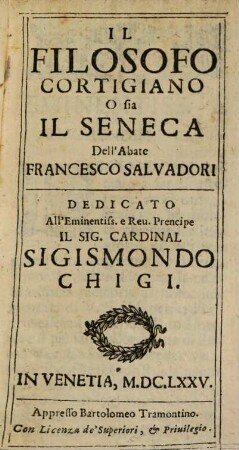 Il filosofo cortigiano, o sia il Seneca