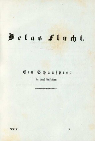 Belas Flucht. Ein Schauspiel in zwei Aufzügen