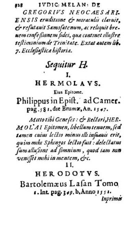 I. Hermolavs. Eius Epitome. Philippus in Epist. ad Camer. pag. 581. die Brumæ, An. 1547.