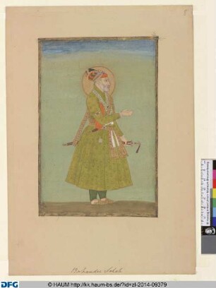 [Porträt Bahadur Shah I]