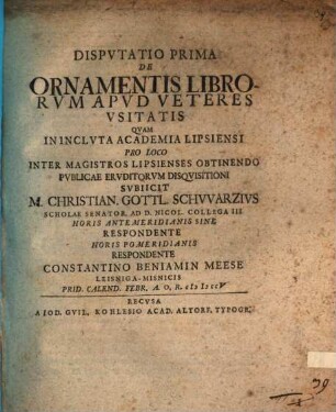 Dispvtatio ... De Ornamentis Librorvm Apvd Veteres Vsitatis, 1. Dispvtatio Prima De Ornamentis Librorvm Apvd Veteres Vsitatis