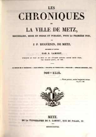 Les Chroniques de la ville de Metz : 900 - 1552