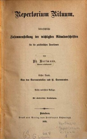 Repertorium rituum : übersichtliche Zusammenstellung der wichtigsten Ritualvorschriften für die priesterlichen Functionen, 1. Von den Sacramentalien und hl. Sacramenten