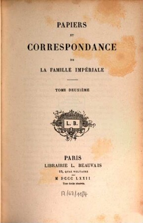 Papiers et correspondance de la famille impériale. 2