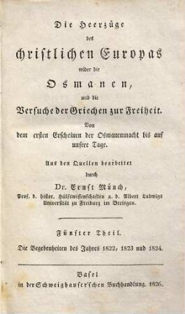 Geschichte des Aufstandes der hellenischen Nation : von der Ermordung des Patriarchen und Erklärung des Kongresses von Kalamata bis auf unsere Tage, 2. Die Begebenheiten der Jahre 1822, 1823 und 1824