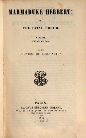 Marmaduke Herbert; or, the fatal error : a novel, founded on fact