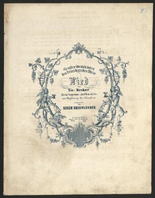 Lied : Sie sollen ihn nicht haben, den freien deutschen Rhein ; für eine Singstimme (und Chor ad.lib.) : mit Begleitung des Pianoforte