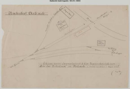 Asbach, Bahnhof: Skizze zum Lagerplatz No. 2 für Bauunternehmer Herr Jos. Bürling in Asbach. Mit skizziertem Gleisplan.
