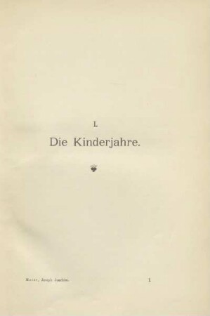 I. Die Kinderjahre