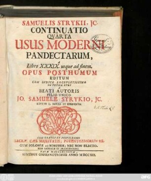 Continuatio 4: Samuelis Strykii, JC. Continuatio Usus Moderni Pandectarum, A Libro ... In Academia Fridericiana Publicis Disputationibus Proposita