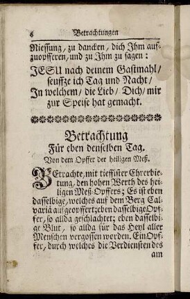 Betrachtung Für eben denselben Tag. Von dem Opffer der heiligen Meß