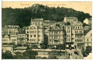 Karlsbad. Anfang der alten Wiese (Alte Wiese mit Hirschensprung über Hotel Metropole)