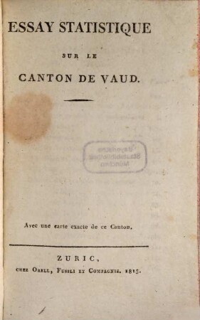 Essai statistique sur le Canton de Vaud