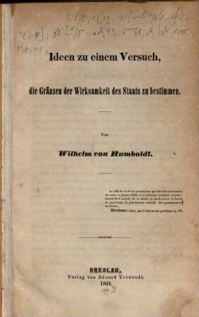 Ideen zu einem Versuch, die Gränzen der Wirksamkeit des Staats zu bestimmen