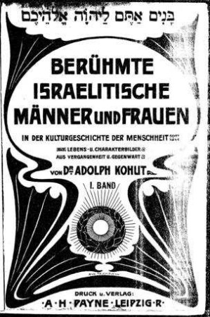 In: Berühmte israelitische Männer und Frauen in der Kulturgeschichte der Menschheit ; Band Bd. 1