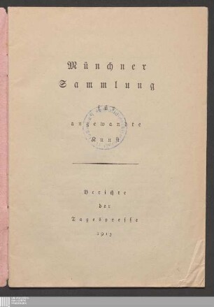 Münchner Sammlung für angewandte Kunst : Berichte der Tagespresse 1913
