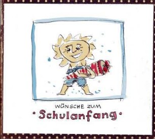 Wünsche zum Schulanfang