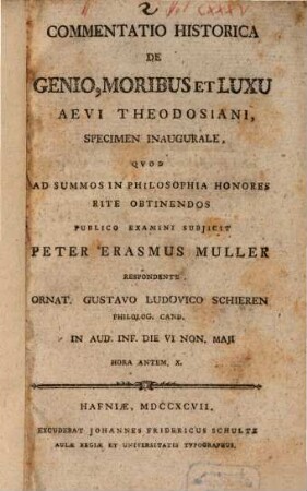 Commentatio hist. de genio, moribus et luxu aevi Theodosiani : specimen inaug.