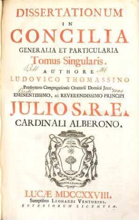 Dissertationum In Concilia Generalia Et Particularia Tomus Singularis
