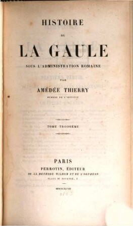 Histoire de la Gaule, sous l'administration Romaine. 3
