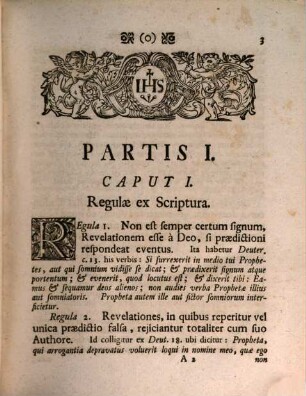 De Revelationibus, Visionibus Et Apparitionibus Privatis Regulæ Tutæ : Ex Scriptura, Conciliis, SS. Patribus, Aliisque Optimis Authoribus Collectæ, Explicatæ Et Exemplis Illustratæ