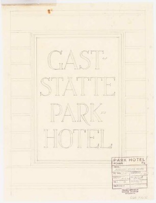 Park Hotel, Posen: Hotelaufschrift 1:10