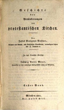 Geschichte der Veränderungen der protestantischen Kirchen. 1