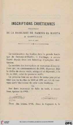 Sér. 3: Inscriptions chrétiennes provenant de la basilique de Damous-el-Karita à Carthage : 1890 et 1891