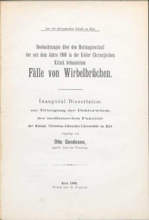 Beobachtungen über den Heilungsverlauf der seit dem Jahre 1900 in der Kieler Chirurgischen Klinik behandelten Fälle von Wirbelbrüchen