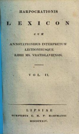 Harpocrationis Lexicon : cum annotationibus interpretum lectionibusque libri ms. Vratislaviensis, Vol. 2