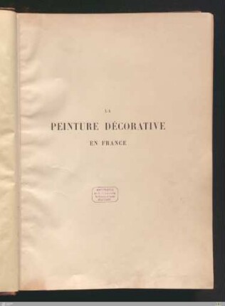 La peinture décorative en France du XVIe au XVIIIe siècle