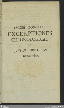 Iacobi Bongarsii Excerptiones Chronologicae, ad Ivstini Historias accommodatae