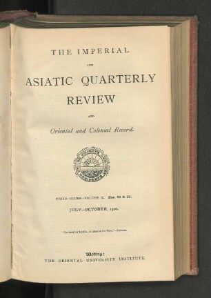 3.Ser. Vol. 10.1900, July-October, Nos. 19-20: The imperial and Asiatic quarterly review