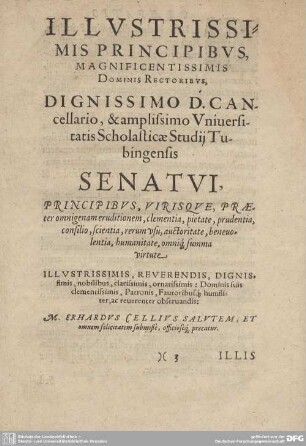 ILLUSTRISSIMIS PRINCIPIBUS, MAGNIFICENTISSIMIS DOMINIS RECTORIBUS, ...