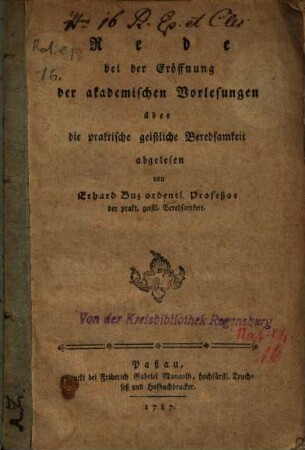 Rede bei der Eröffnung der akademischen Vorlesungen über die praktische geistliche Beredsamkeit
