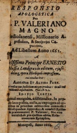 Responsio apologetica pro R.P. Valeriano Magno Mediolanensi, missionario apostolico et sociis eius capuccinis, ad libellum anno 1661