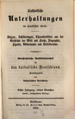 Katholische Unterhaltungen im häuslichen Kreise. 1,3. 1854 (1862)