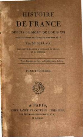 Histoire de France : depuis la mort de Louis XVI jusqu'au traité de paix du 20 novembre 1815. 3