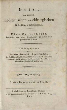 Historisch-kritische Zeitschrift der neuesten teutschen Medicin und Chirurgie : eine Quartalschr., bearb. von e. Gesellschaft gelehrter u. praktischer Ärzte. 1,2. 1821