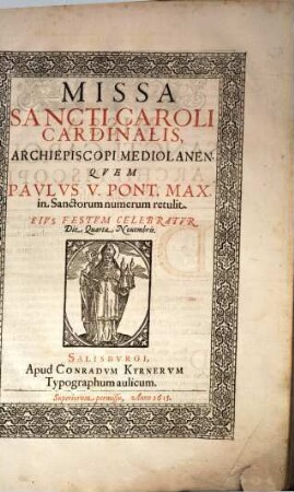 Missa Sancti Caroli Cardinalis, Archiepiscopi Mediolanen. ...