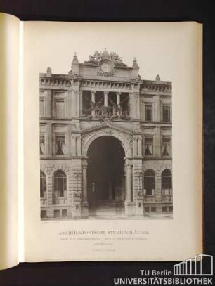 Architektonische Studienblätter. Serie III, No. 74. Königl. Haupt-Postgebäude. Mittelbau der Hauptfront nach der Schlossstrasse. Stuttgart.