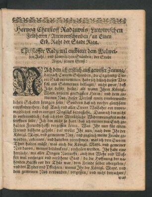 Hertzog Christoff Radziwils/ Littowischen Feldherrn/ Antwortschreiben/ an einen Erb. Raht der Stadt Riga.