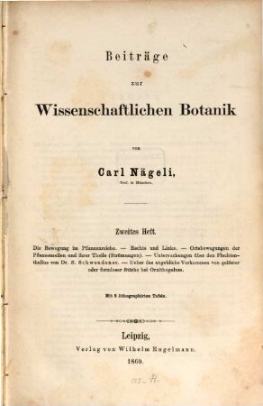 Beiträge zur wissenschaftlichen Botanik. 2, Die Bewegung im Pflanzenreiche ...