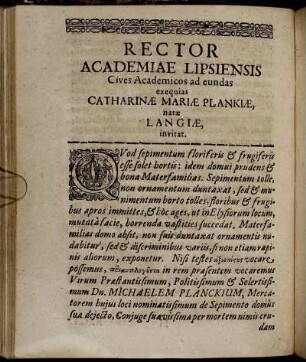 Rector Academiae Lipsiensis Cives Academicos ad eundas exequias Catharinӕ Mariӕ Plankiӕ, natӕ Langiӕ invitat