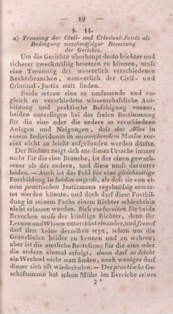 §. 11. a) Trennung der Civil- und Criminal-Justiz als Bedingung zweckmäßiger Besetzung der Gerichte.