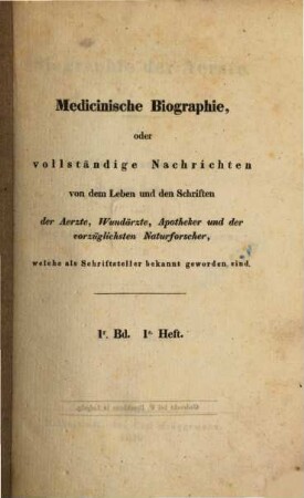 Biographie der Aerzte. 1. A - Boyl. - VIII, 568 S.