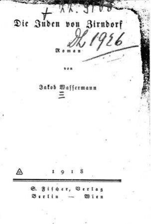 Die Juden von Zirndorf : Roman / von Jakob Wassermann